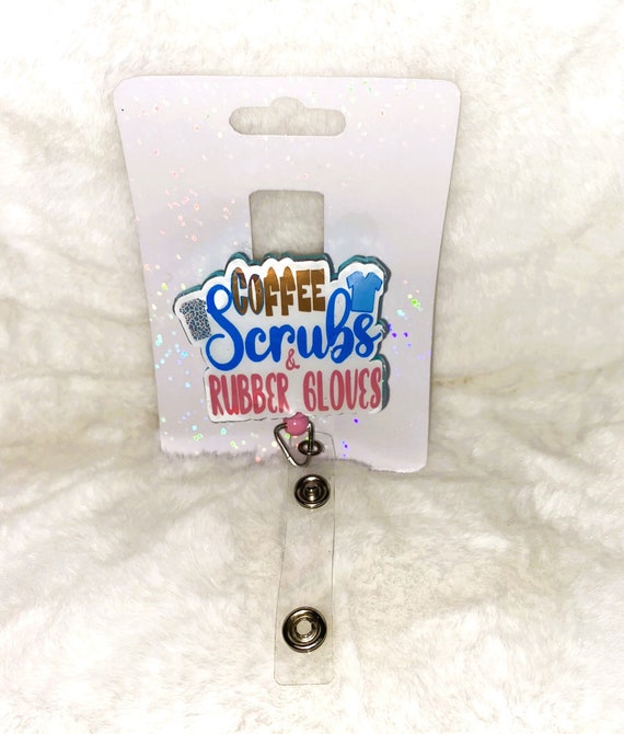 Coffee Scrubs and rubber gloves Badge Reels
