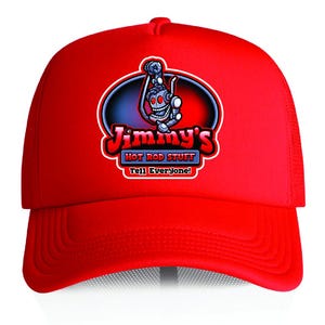 May include: Red trucker hat with a white mesh back. The hat features a logo with a cartoon robot and the text "Jimmy's Hot Rod Stuff Tell Everyone!"