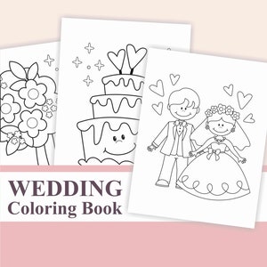 PRINTABLE Wedding Coloring Pages, Kids&#39; Activity Book for Wedding, Wedding Activity Kit for Kids 2-6 Years, Wedding Coloring Book PRINTABLE