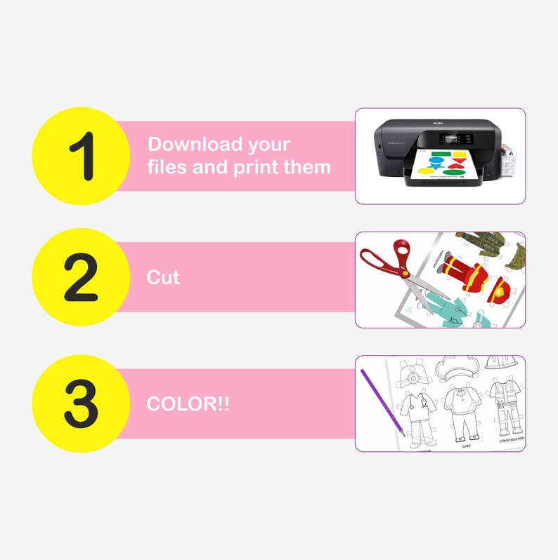 May include: A three-step guide to making paper dolls. Step 1: Download and print the files. Step 2: Cut out the paper dolls. Step 3: Color the paper dolls.