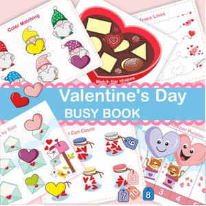 May include: A Valentine's Day busy book with colorful pages featuring activities like color matching, tracing lines, matching shapes, counting hearts, and number puzzles. The book includes images of gnomes, hearts, mailboxes, jars, and hot air balloons.