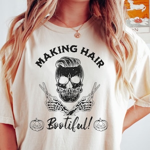 Making Hair Bootiful Comfort Colors Shirt, Skeleton Stylist, Hair Dresser Shirts For Halloween, Hairstylist Gift Hairdresser For Halloween