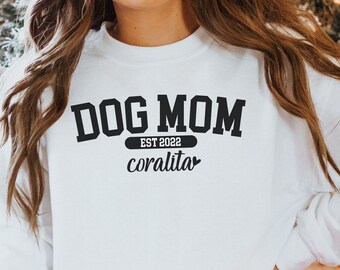 Personalized Dog Mom Sweatshirt, Custom Dog Mom Shirt, New Dog Owner Gift, Dog Lovers Sweatshirt, Dog Lover Gift, Dog Mom Crewneck, Dog Mama