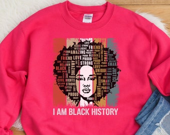 I Am Black History Sweatshirt, Black Girl Magic, Brown Sugar Shirt, Melanin Shirt, Black History Month Sweatshirt, Juneteenth Gifts