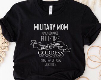 Military Mom Goddess T-Shirt, Proud Military Mom,Patriotic Shirt, Hero Shirt, Deployment Shirt, Homecoming Shirt, On Friday's We Wear Red