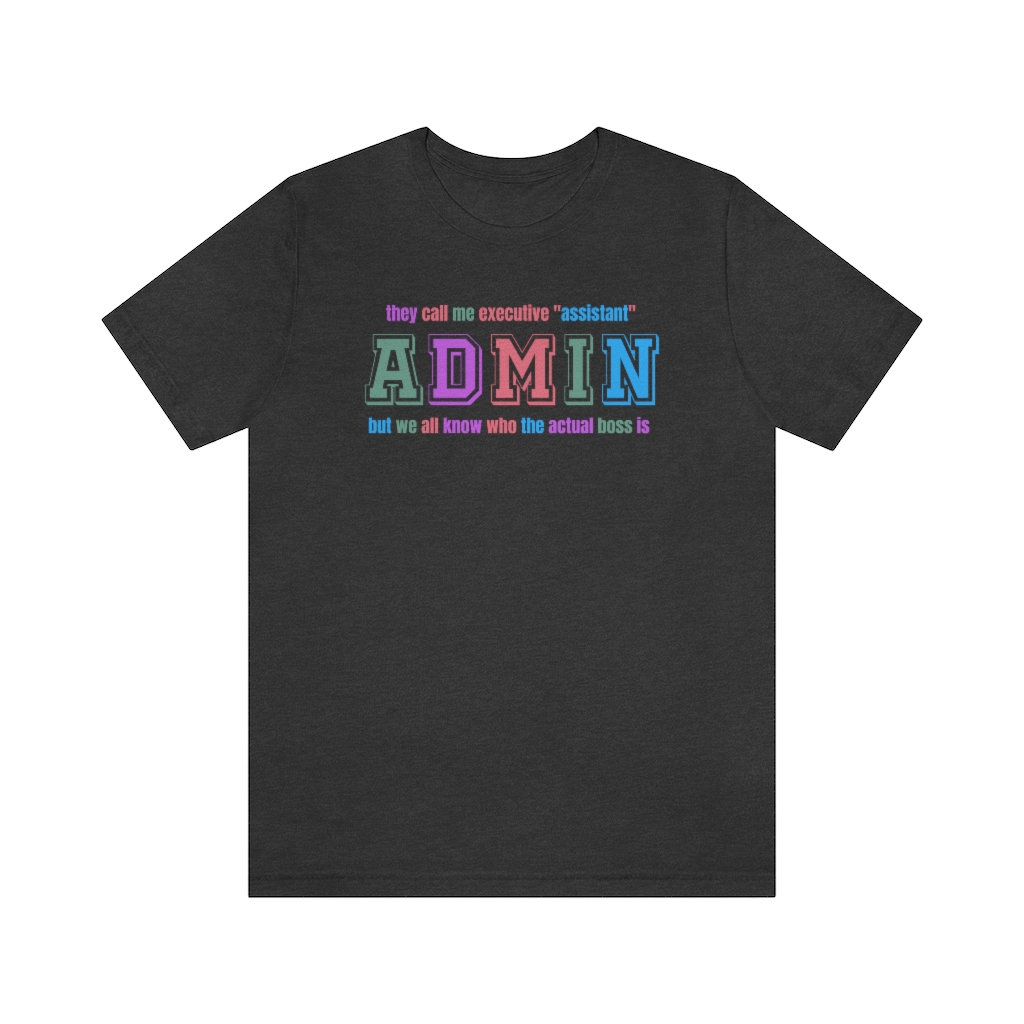 Administrative Assistant Shirt, Admin Gift, Administrative Assistant ...