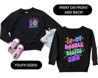 10 Years Old Birthday Outfit, In My Double Digits Era Sweatshirt, Birthday Girl Hoodie, Ten Birthday Shirt, 10th Birthday Shirt, 10 Year Old