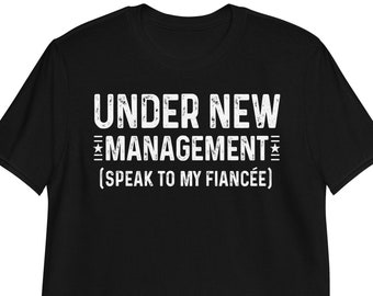 Camisa de prometido divertida, bajo nueva administración Hable con mi prometida, camisa comprometida de hombres, esposo para ser camiseta de manga larga sudadera con capucha de manga larga