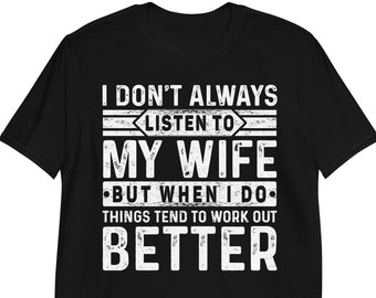 Camiseta divertida del esposo / No siempre escucho a mi esposa, pero cuando hago camiseta de manga larga sudadera con capucha