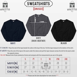 May include: Size chart for unisex sweatshirts in navy, grey (dark heather), and black. The chart shows width, length, and chest measurements in inches for sizes S, M, L, XL, 2XL, and 3XL.