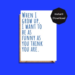 Printable Father's Day card, Funny Card For Dad, Downloadable Instant Download & Print, Funny Father's Day Card, Greeting Card