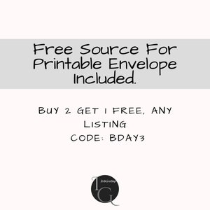 Pode incluir: Um fundo branco com texto preto que diz "Free Source For Printable Envelope Included." Abaixo do texto, um texto preto que diz "BUY 2 GET 1 FREE, ANY LISTING CODE: BDAY3". Um logotipo preto e branco com o texto "InstaGreetings" est&aacute; no canto inferior direito.
