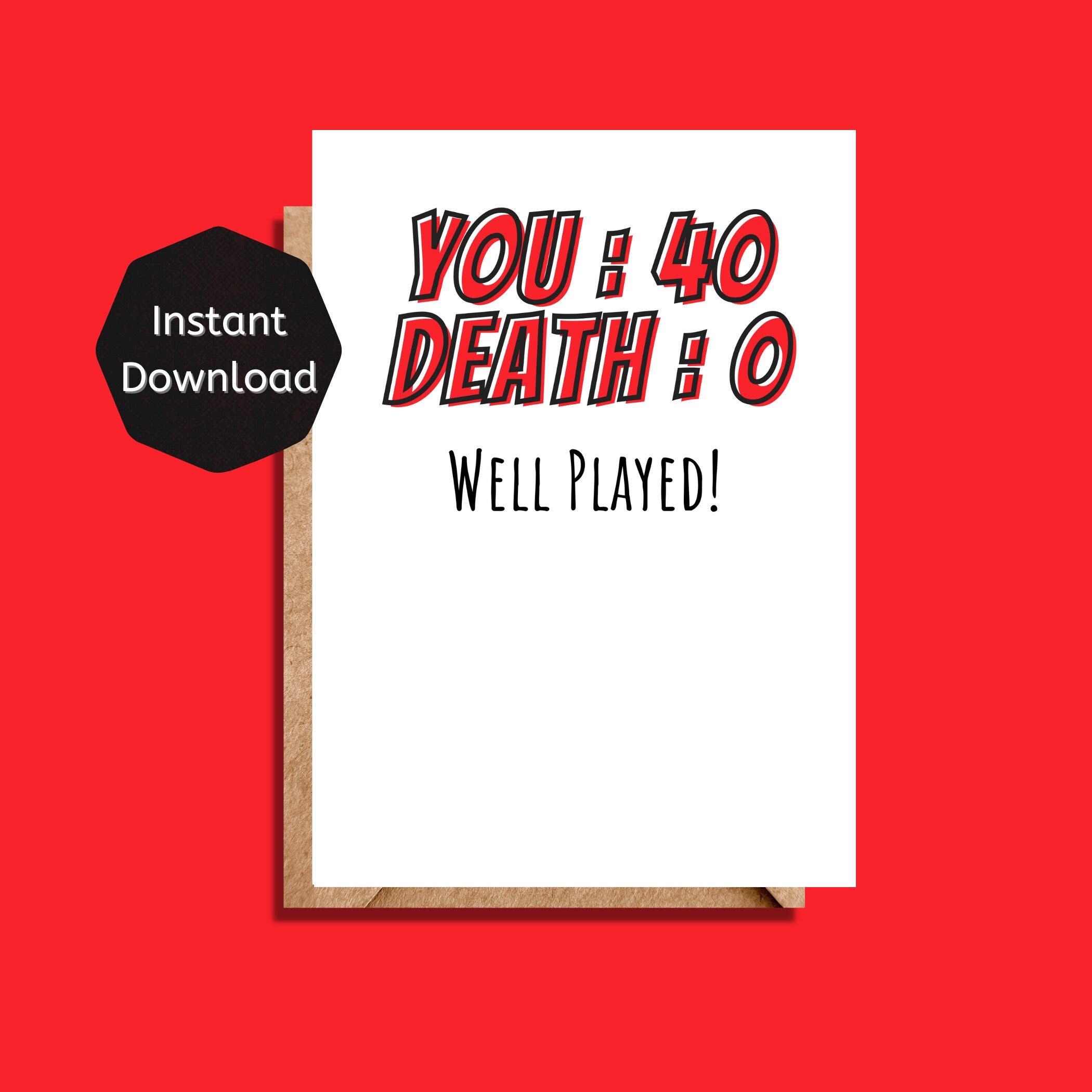 40th birthday card, printable birthday card funny, birthday card for him, Card for her, Download & Print, Funny Pun Birthday Card