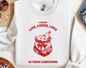 Raccoon Sweatshirt, Live Laugh Love Sweatshirt, Mental Health Sweatshirt, Trendy Meme Sweatshirt, Homestead Shirts, Y2K Meme Shirts