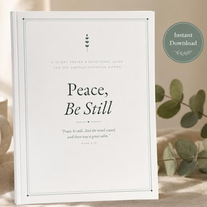 Peace Be Still Devotional for Anxious Women | Christian Prayer Journal (Digital Download)