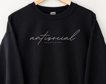 Antisocial Collection Sweatshirt - Unisex Sweatshirt, Gen Z Gift, Millennial Gift, Antisocial Gift, Antisocial Club Shirt, Gifts for Gamers