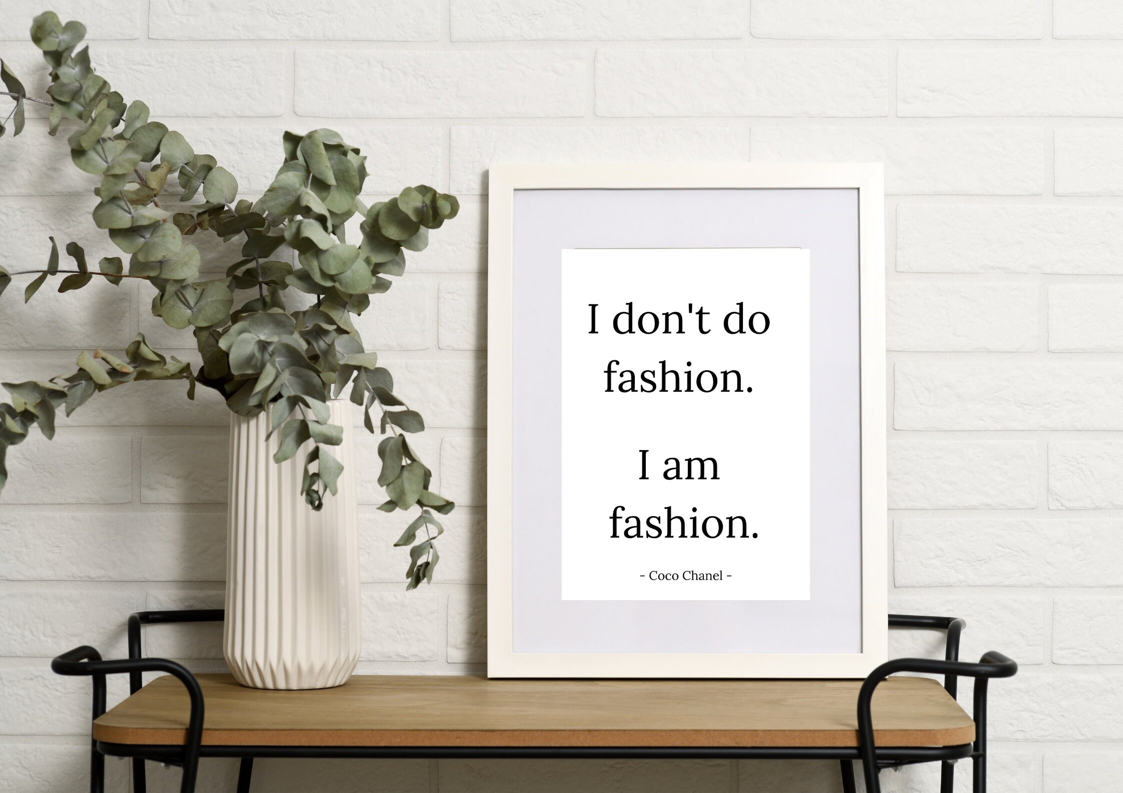 I Don't Do Fashion I Am Fashion, Famous Quote by Coco Chanel