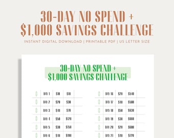 May include: A printable 30-day no spend challenge to help you save $1,000. The challenge is laid out in a table with daily savings goals. The table has green and brown accents.