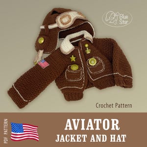 Może przedstawiać: Szydełkowy brązowy zestaw kurtki i czapki lotnika. Kurtka ma białe szwy, kieszenie oraz emblemat gwiazdy i korony. Czapka ma gogle i nauszniki. Tekst na zdjęciu brzmi "AVIATOR JACKET AND HAT" i "Crochet Pattern".