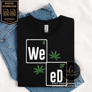 Weed 420 Periodic Table SVG | Cannabis/Marijuana PNG | Sublimation | Kush | Weed PNG | Stoner | 4:20 | Smoke Weed Everyday | Mary Jane