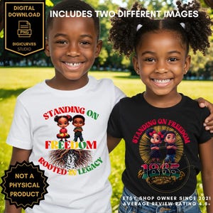 Junteenth PNG für Kinder Bundle | Auf Freiheit 1865 stehen & im Vermächtnis verwurzelt | Juneteenth Tshirt Design für Kinder | Kinder schwarze Geschichte PNG