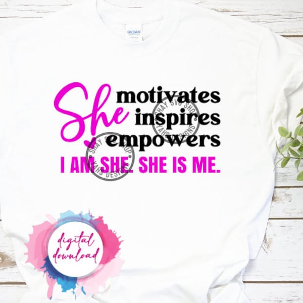 Woman Affirmation SVG | She Motivates Inspires Empowers
