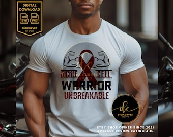 Sickle Cell Warrior Unbreakable SVG | Sickle Cell Warrior PNG | Sickle Cell Awareness | Sickle Cell Anemia | Sickle Cell Fighter Unbreakable