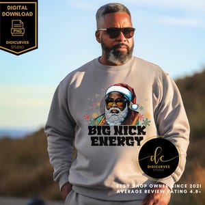 Big Nick Energy PNG | Black Santa | African American Santa | Cool Santa, Black Santa Claus Clipart, PNG, Christmas Clipart, Christmas PNG