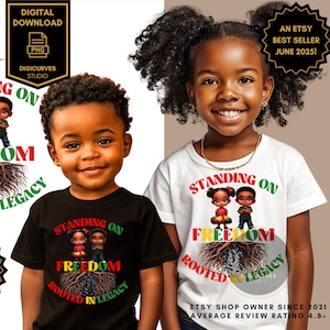 Juneteenth PNG for Kids | Standing on Freedom | Juneteenth Tshirt Design for Kids | I Am Black History | Kids Black History PNG