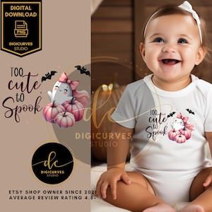 May include: A white onesie with a pink and white ghost and pumpkins. The text "Too cute to Spook" is printed on the onesie.