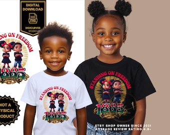 Juneteenth PNG for Kids | Standing on Freedom Kids | Juneteenth Tshirt Design for Kids | I Am Black History | Kids Black History PNG
