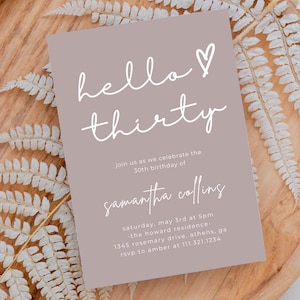 Neutral Hello Thirty Minimalist 30th Birthday, Women&#39;s Adult Birthday invite, Neutral Modern Birthday Template 40th, 50th, Canva Template