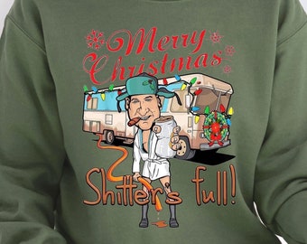 Merry Christmas Shitters Full Sweatshirt, National Lampoons Christmas Shirt, Christmas Sweatshirt, Holiday Sweatshirt, Christmas Gift