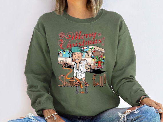 Merry Christmas Shitters Full Sweatshirt, National Lampoons Christmas Shirt, Christmas Sweatshirt, Holiday Sweatshirt, Christmas Gift