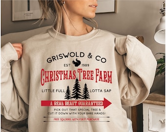 Griswold Christmas Tree Farm Sweatshirt, Christmas Sweatshirt, Christmas Movie Shirt, Funny Christmas Sweatshirt, Xmas Shirt, Christmas Gift