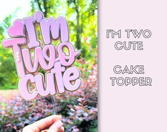 I'm Two Cute Cake Topper, 2nd Birthday Party Decor