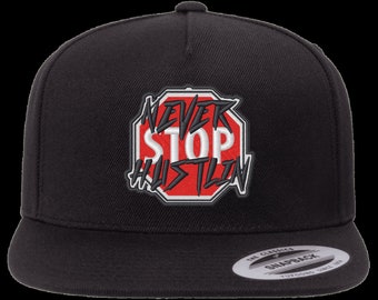 Never Stop Hustlin Embroidered Snapback Hat Cap