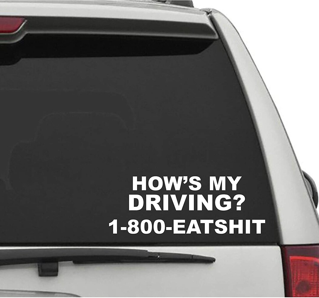 Hows My Driving Sticker Vinyl Decal Etsy