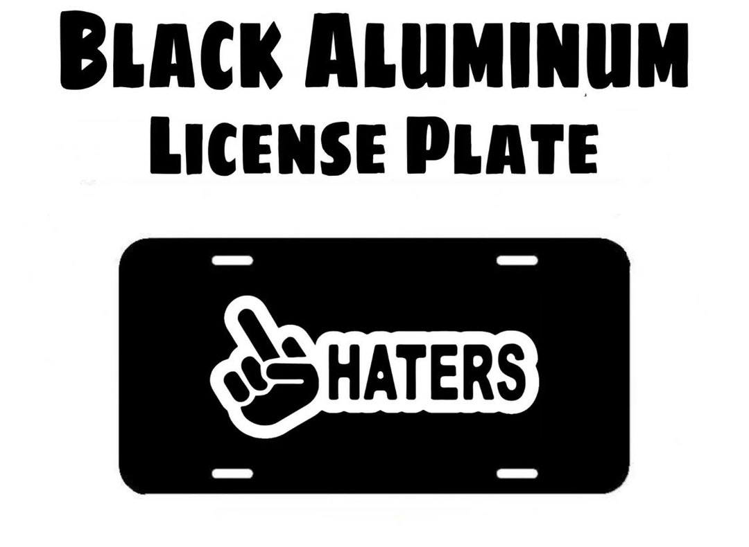 Fck Haters License Plate Etsy
