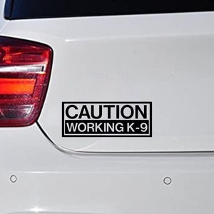 Caution Working K-9 Sticker Vinyl Decal Outdoor Window Decal Sticker, Laptop Sticker Car Decor Waterproof Vinyl Sticker Water Bottle