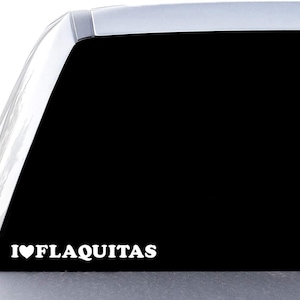I Heart Flaquitas Vinyl Decal Outdoor Window Sticker, Laptop Sticker Car Waterproof Vinyl Sticker