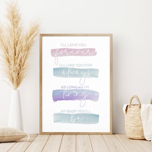 I&#39;ll Love You Forever I&#39;ll Like You For Always Printable Wall Art | Pastel Colors | Nursery Prints | Digital Print | DIGITAL DOWNLOAD
