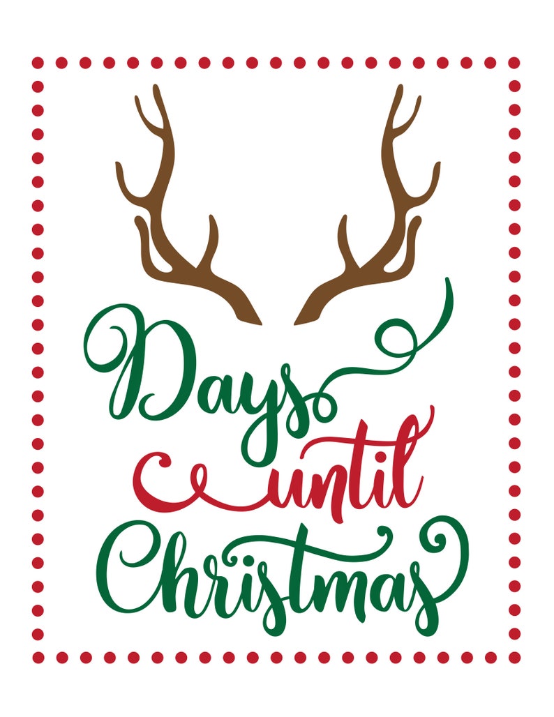 Christmas Countdown Bundle SVG, PNG, JPG Days Until Christmas Design