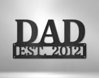 Personalized Dad Sign, New Dad Metal Art Sign, New Parent sign with year of Birth, Gift for New Dads, Gift for Father, Man Cave Dad Sign