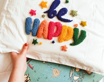 Punch Needle Pillow Cover: Colorful 'Be Happy' Embroidery, Kids Room Decor