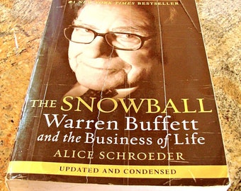 The Snowball Warren Buffett And The Business Of Life Book By Alice Schroeder