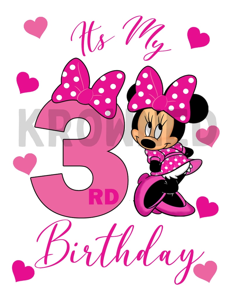 May include: Pink and white polka dot Minnie Mouse character with a pink bow and a pink number 3 with the word "RD" on it. The text "It's My 3rd Birthday" is written in pink cursive.