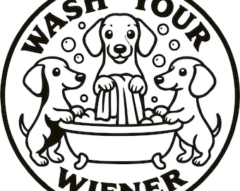 Letrero divertido para baño de perro salchicha SVG: Decoración para perro "Lávate la salchicha" (Descarga digital)
