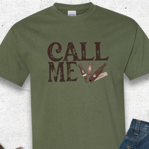 Call Me T-Shirt, Turkey Hunting Shirt, Duck Hunting Season Tee, Turkey Call Shirt, Duck Call T-Shirt, Men&#39;s Deer Hunt Tee, Father&#39;s Day Gift