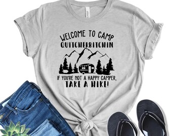 Camiseta Camp Quitcherbitchin, Take A Hike, Happy Camper Shirt, Camping Gift, Adventure Shirt, Lake House Shirt, Funny Summer Tee, River Shirt
